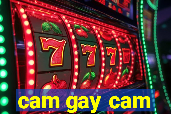 cam gay cam